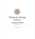 Thrive By Design Women's Alignment Guide